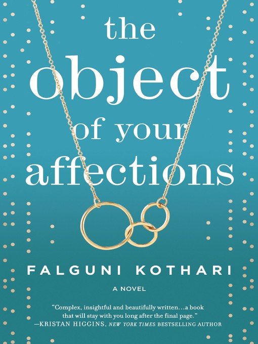 Title details for The Object of Your Affections by Falguni Kothari - Wait list